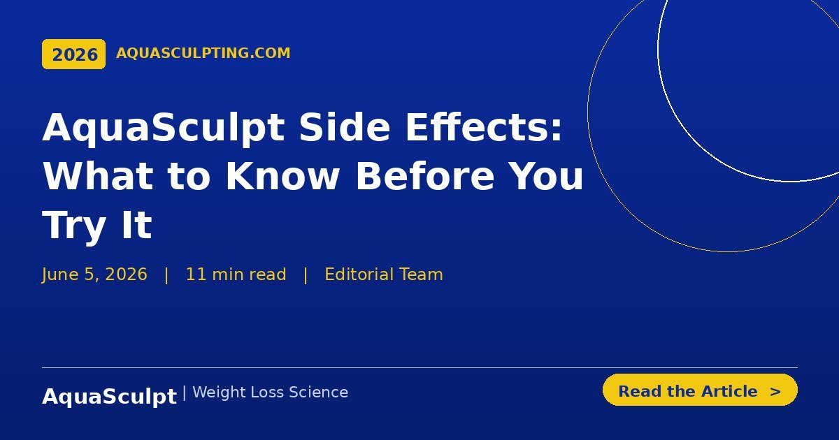 AquaSculpt side effects — ingredient-by-ingredient safety guide — AquaSculpting.com